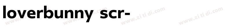 loverbunny scr字体转换 loverbunny scr字体转换